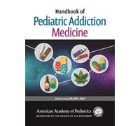 Handbook of Pediatric Addiction Medicine