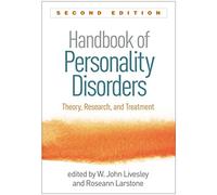 Handbook of Personality Disorders, Second Edition: Theory, Research, and Treatment