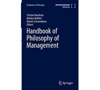 Handbook of Philosophy of Management – Handbooks in Philosophy – Springer Verlag