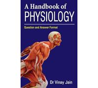 Handbook of Physiology: Question Answer Format