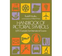 Handbook of Pictorial Symbols: 3,250 Examples from International Sources (Dover Pictorial Archive)