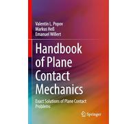 Handbook of Plane Contact Mechanics: Exact Solutions of Plane Contact Problems
