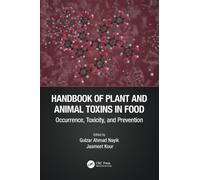 Handbook of Plant and Animal Toxins in Food : Occurrence, Toxicity, and Prevention