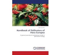 Handbook of Pollinators of Flora Europea: A general overview of evolutionary trends in pollination ecology