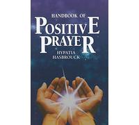 Handbook of Positive Prayer