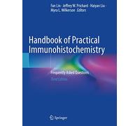Handbook of Practical Immunohistochemistry: Frequently Asked Questions