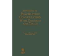 Handbook of Psychiatric Consultation with Children and Youth
