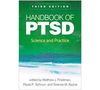 Handbook of PTSD, Third Edition: Science and Practice