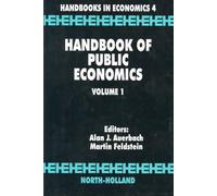 Handbook of Public Economics : Volume 1