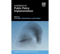Handbook of Public Policy Implementation (Handbooks of Research on Public Policy series)