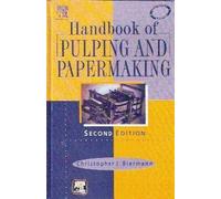 Handbook Of Pulping And Papermaking