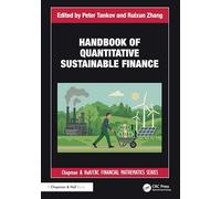 Handbook of Quantitative Sustainable Finance (Chapman and Hall/CRC Financial Mathematics Series)