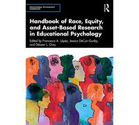Handbook of Race, Equity, and Asset-Based Research in Educational Psychology