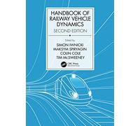 Handbook of Railway Vehicle Dynamics, Second Edition