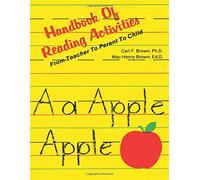 Handbook of Reading Activities: From Teacher to Parent to Child