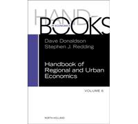 Handbook of Regional and Urban Economics (Volume 6) (Handbook of Regional & Urban Economics, Volume 6)