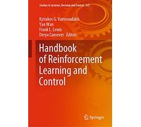 Handbook of Reinforcement Learning and Control: 325 (Studies in Systems, Decision and Control, 325)