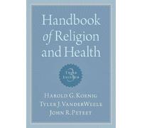 Handbook of Religion and Health, Harold G. Koenig