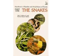 Handbook of Reptiles and Amphibians of Florida: The Snakes