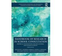 Handbook of Research in School Consultation : Empirical Foundations for Educational and Human Sciences