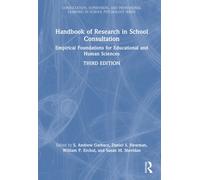 Handbook of Research in School Consultation : Empirical Foundations for Educational and Human Sciences