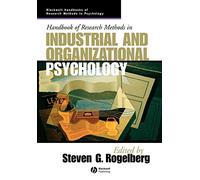 Handbook of Research Methods in Industrial Organizational Psychology: 8 (Blackwell Handbooks of Research Methods in Psychology)