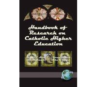 Handbook of Research on Catholic Higher Education