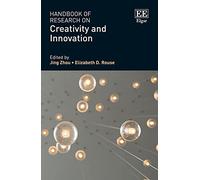 Handbook of Research on Creativity and Innovation (Research Handbooks in Business and Management series)