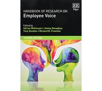 Handbook of Research on Employee Voice (Research Handbooks in Business and Management series)