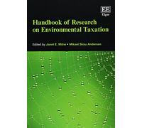Handbook of Research on Environmental Taxation (Elgar Original Reference)