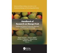 Handbook of Research on Mango Fruit: Postharvest Science, Production, Nutrition, and Processing Technology (Postharvest Biology and Technology)