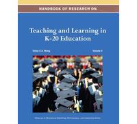 Handbook of Research on Teaching and Learning in K-20 Education