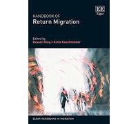 Handbook of Return Migration (Elgar Handbooks in Migration)