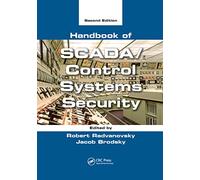 Handbook of SCADA/Control Systems Security