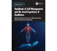Handbook of Self-Management and the Lived Experience of Healthcare