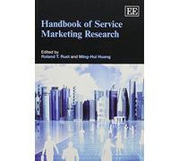 Handbook of Service Marketing Research (Research Handbooks in Business and Management series)