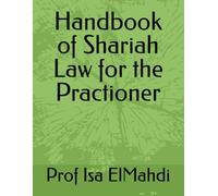 Handbook of Shariah Law for the Practioner
