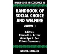 Handbook of Social Choice and Welfare (Volume 19) (Handbooks in Economics, Volume 19)