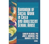 Handbook of Social Work in Child and Adolescent Sexual Abuse