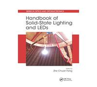 Handbook of Solid-State Lighting and LEDs (Series in Optics and Optoelectronics)