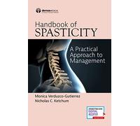 Handbook of Spasticity: A Practical Approach to Management