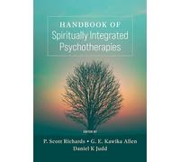 Handbook of Spiritually Integrated Psychotherapies