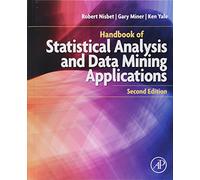 Handbook of Statistical Analysis and Data Mining Applications