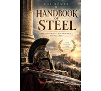Handbook of Steel: A New Hope For A New Philosophy
