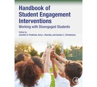 Handbook of Student Engagement Interventions: Working with Disengaged Students