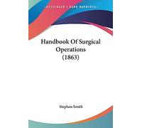 Handbook Of Surgical Operations (1863)