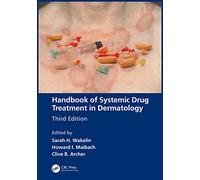 Handbook of Systemic Drug Treatment in Dermatology: (3rd edition)