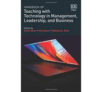 Handbook of Teaching with Technology in Management, Leadership, and Business (Research Handbooks in Business and Management series)