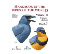 Handbook of the Birds of the World. Vol.10: v. 10