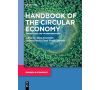 Handbook of the Circular Economy: Transitions and Transformation. (de Gruyter Handbooks in Business, Economics and Finance)